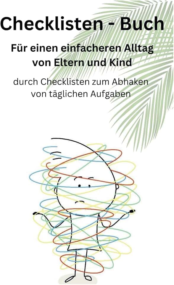 Checklisten - Buch Für einen einfacheren Alltag von Eltern und Kind: durch Checklisten zum Abhaken von täglichen Aufgaben