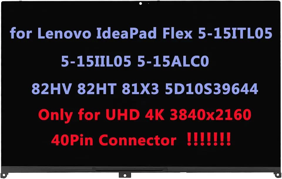 15.6" Replacement for Lenovo IdeaPad Flex 5-15ITL05 5-15IIL05 5-15ALC05 82HV 82HT 81X3 5D10S39644 UHD 4K IPS LCD Display Touch Screen Digitizer Assembly Bezel with Board (3840x2160-40Pin Connector)