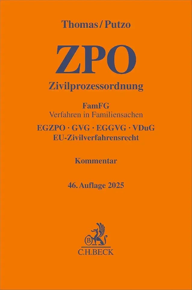 Zivilprozessordnung. ZPO: FamFG Verfahren in Familiensachen, EGZPO, GVG, EGGVG, VDuG, EU-Zivilverfahrensrecht. Kommentar (Gelbe Erläuterungsbücher)