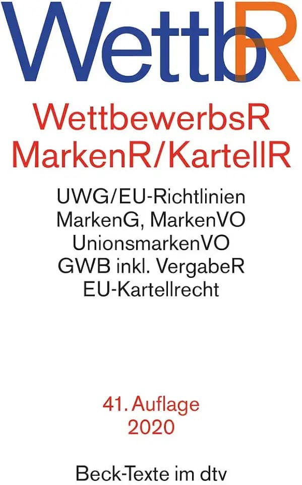 Wettbewerbsrecht, Markenrecht und Kartellrecht: Gesetz gegen den unlauteren Wettbewerb, Preisangabenverordnung, Markengesetz, Markenverordnung, ... der Europäischen Union (Beck-Texte im dtv)