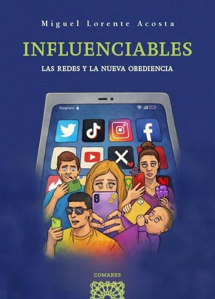 Influenciables: Las redes y la nueva obediencia