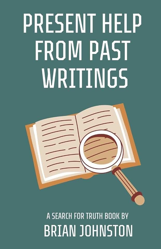 Present Help from Past Writings (Search for Truth Bible)