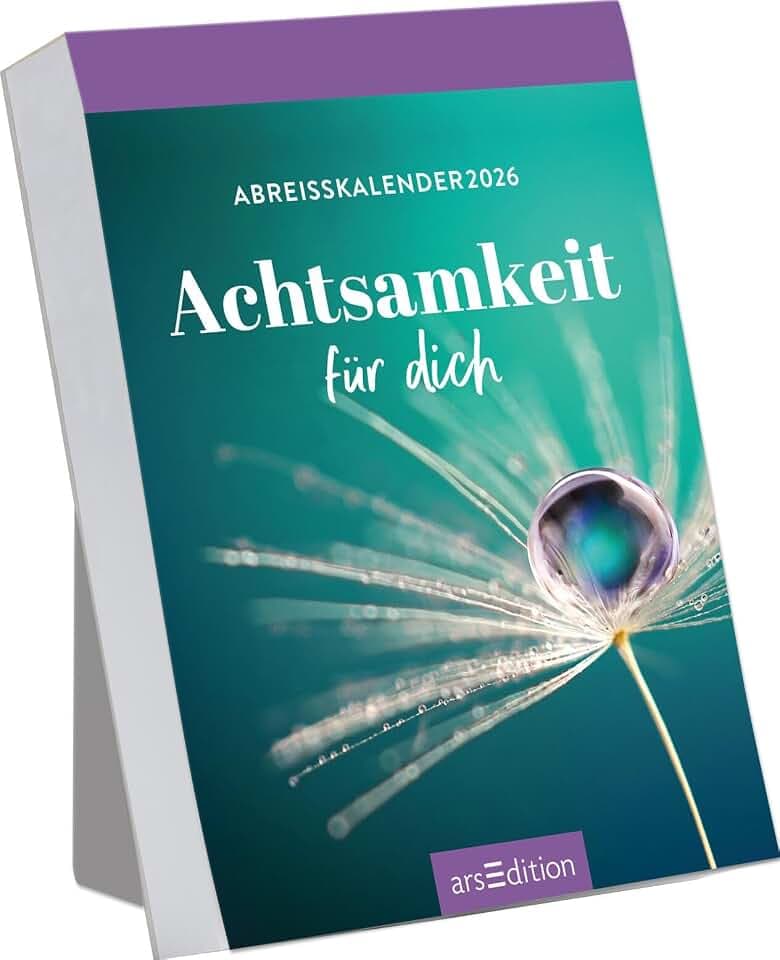 Abreißkalender Achtsamkeit für dich 2026: Für achtsame Momente, zum Aufstellen oder Aufhängen