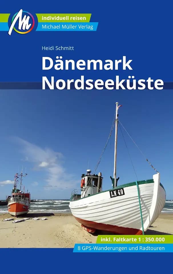 MICHAEL MÜLLER Reiseführer Dänemark Nordseeküste: 100% authentisch, aktuell und vor Ort recherchiert. Inkl. Faltkarte. (MM-Reisen)