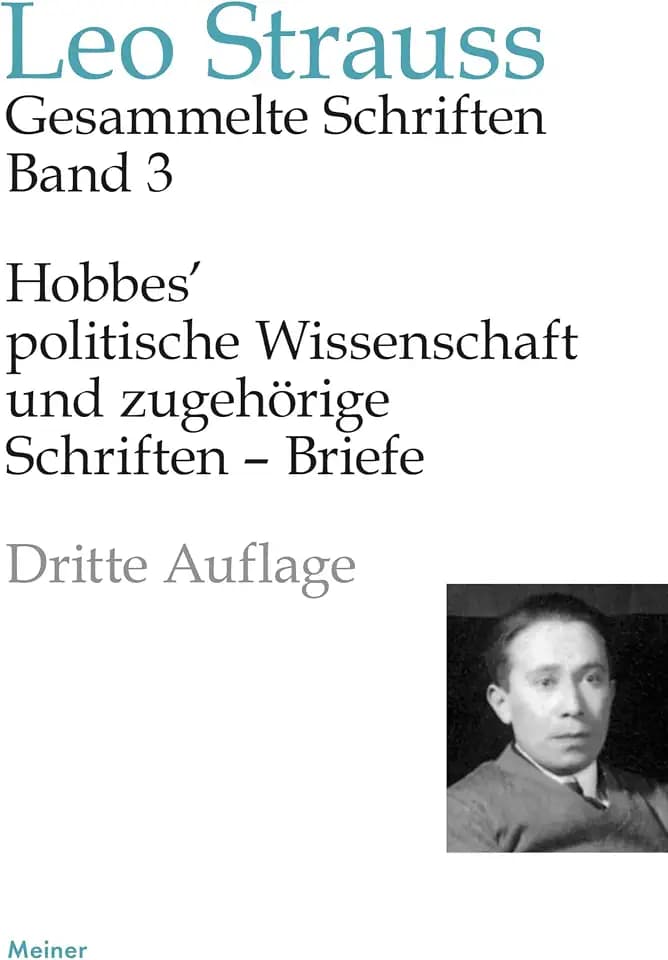 Hobbes’ politische Wissenschaft und zugehörige Schriften – Briefe (Leo Strauss: Gesammelte Schriften)
