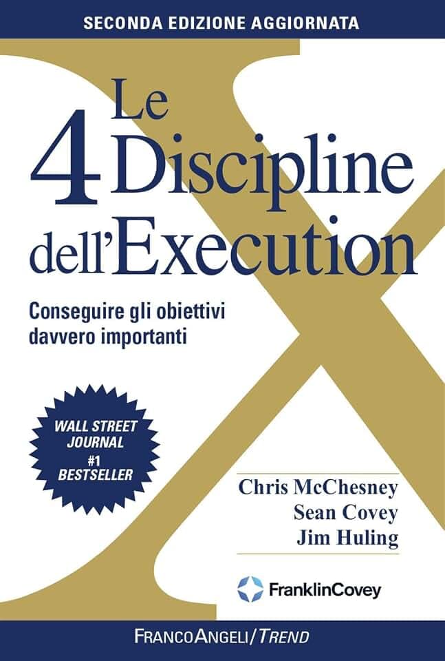 Le 4 discipline dell'Execution. Conseguire gli obiettivi davvero importanti. Nuova ediz. (Trend)
