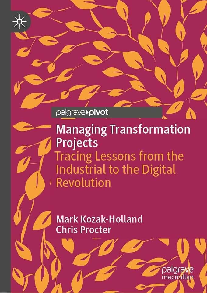 Managing Transformation Projects: Tracing Lessons from the Industrial to the Digital Revolution