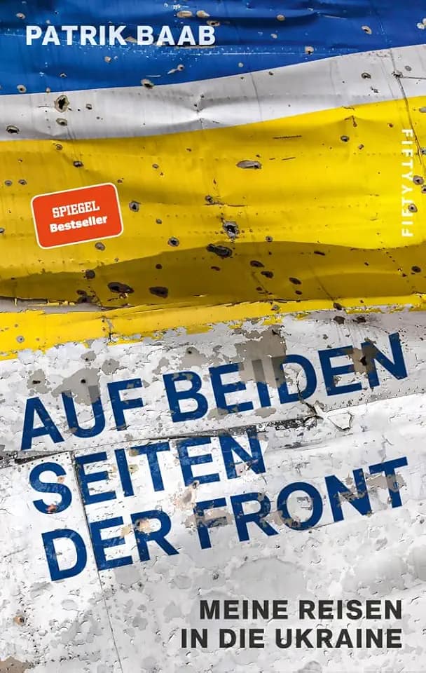 Auf beiden Seiten der Front: Meine Reisen in die Ukraine