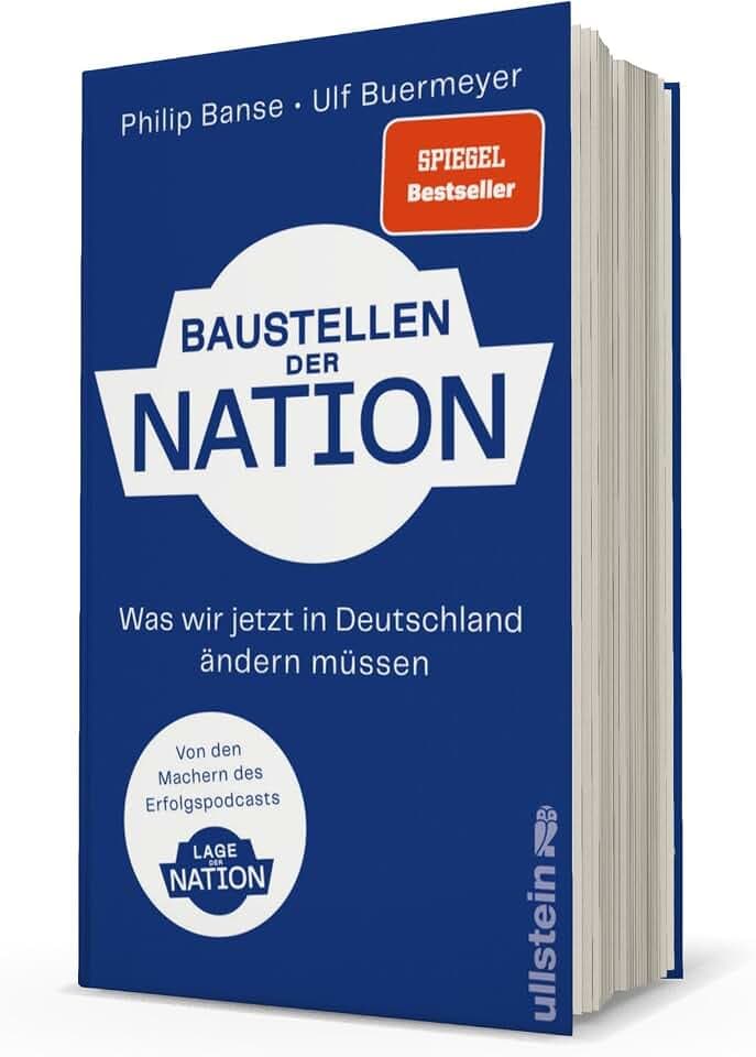 Baustellen der Nation: Was wir jetzt in Deutschland ändern müssen | Das lang ersehnte Buch zum Podcast "Lage der Nation"