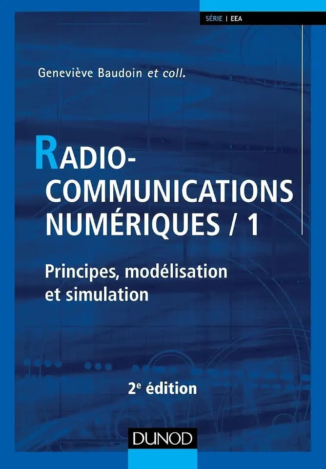 Radiocommunications numériques - T 1 - Tome 1 - 2e éd: Tome 1, Principes, modélisation et simulation