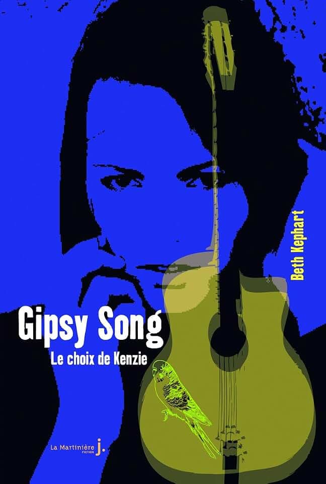 Gipsy Song. Le Choix de Kenzie