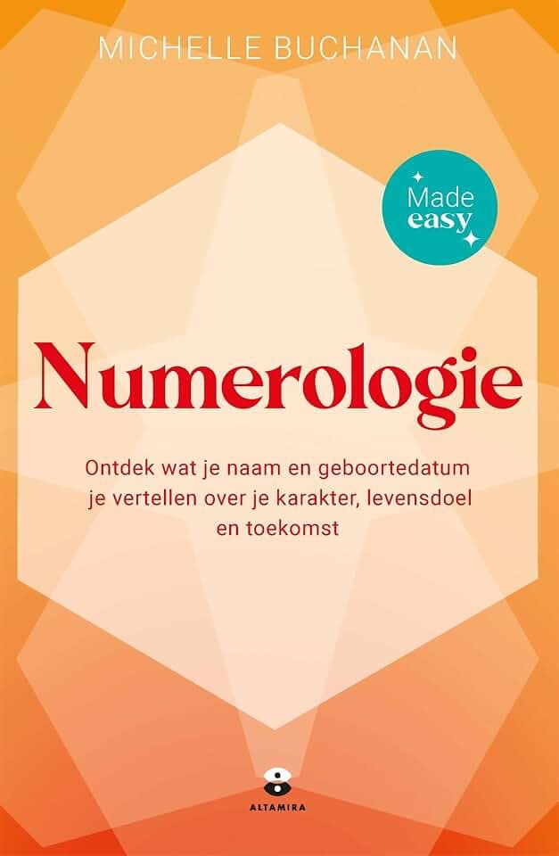 Numerologie: ontdek wat je naam en geboortedatum je vertellen over je karakter, levensdoel en toekomst