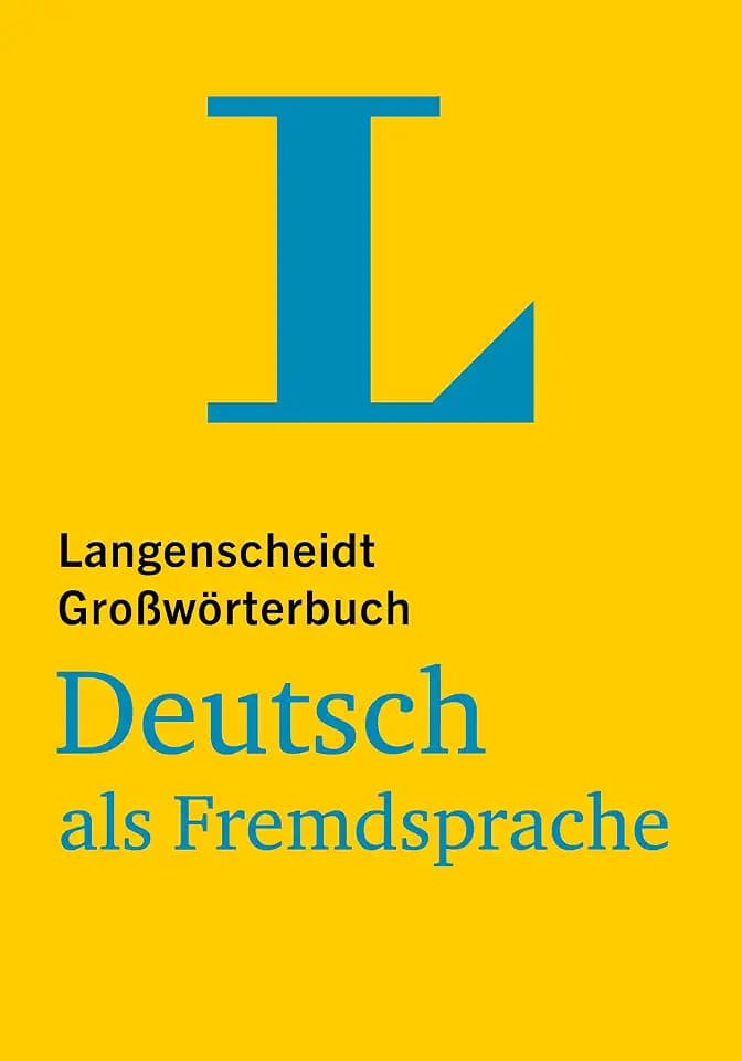 Langenscheidt Großwörterbuch Deutsch als Fremdsprache: Deutsch als Fremdsprache