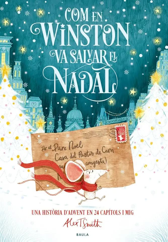 Com en Winston va salvar el Nadal: Una història d'Advent en 24 capítols i mig (Àlbum)