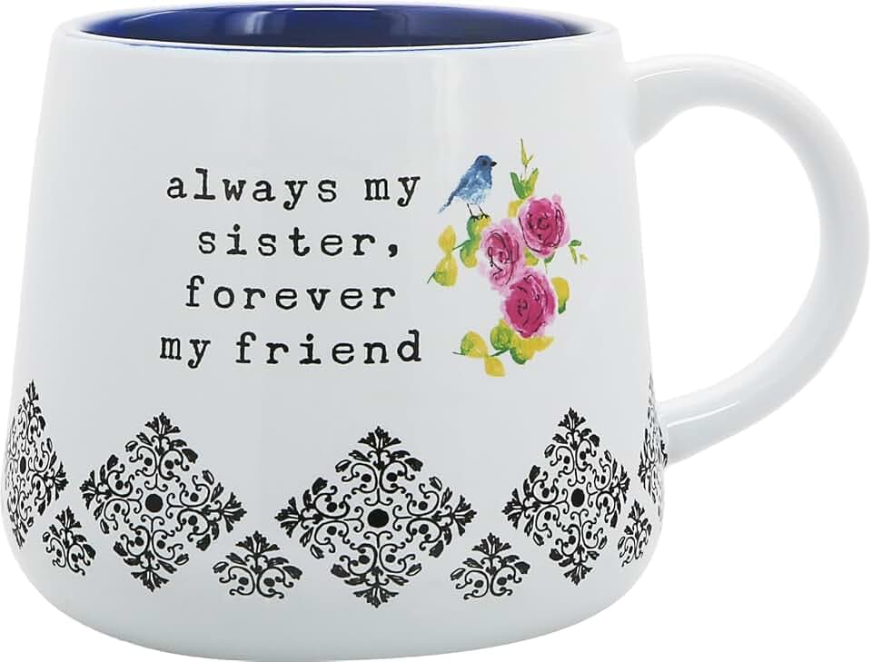 Pavilion Gift Company - Sister - 18-ounce Stoneware Mug, Mothers Day Gift, Sister Friend Coffee Cup, 1 Count