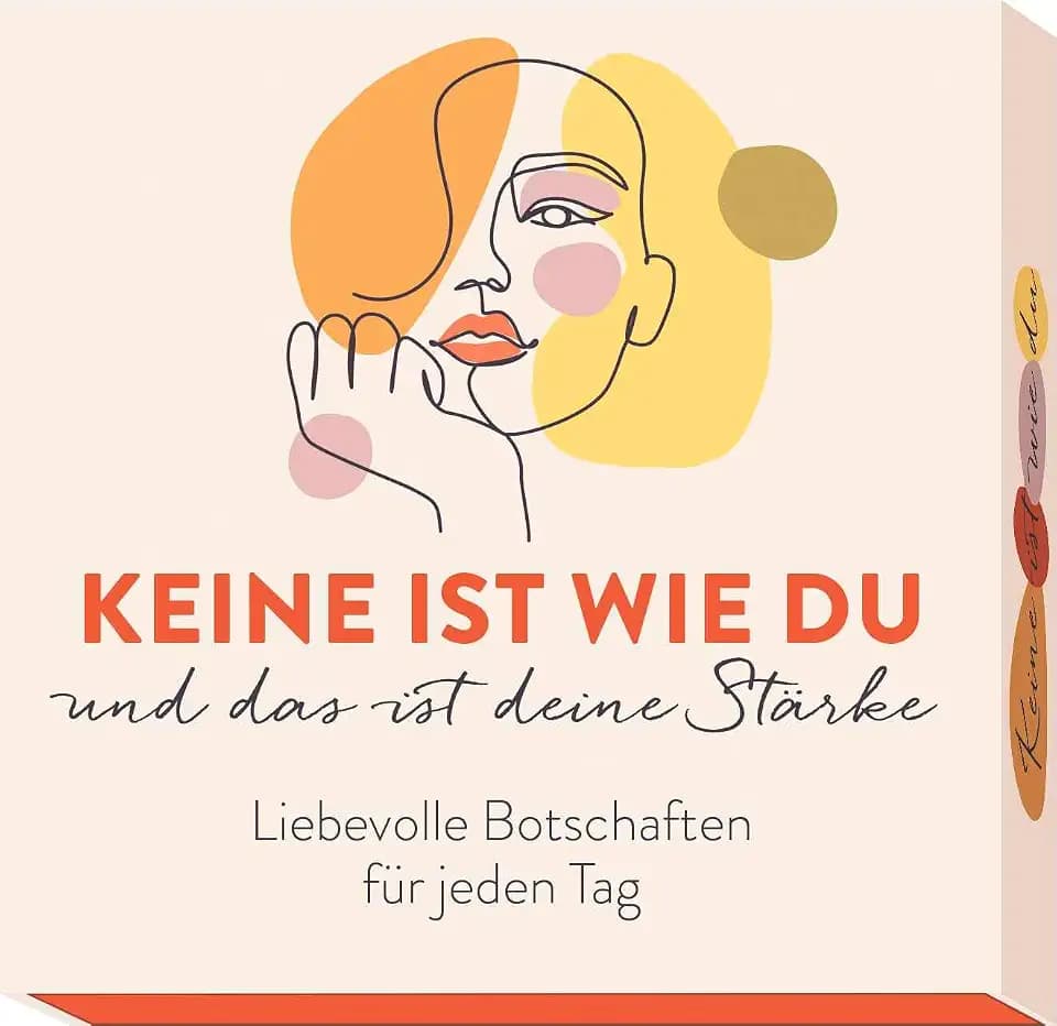 Keine ist wie du und das ist deine Stärke: Liebevolle Botschaften für jeden Tag | Positive Affirmationen und Gedanken für mehr Selbstliebe