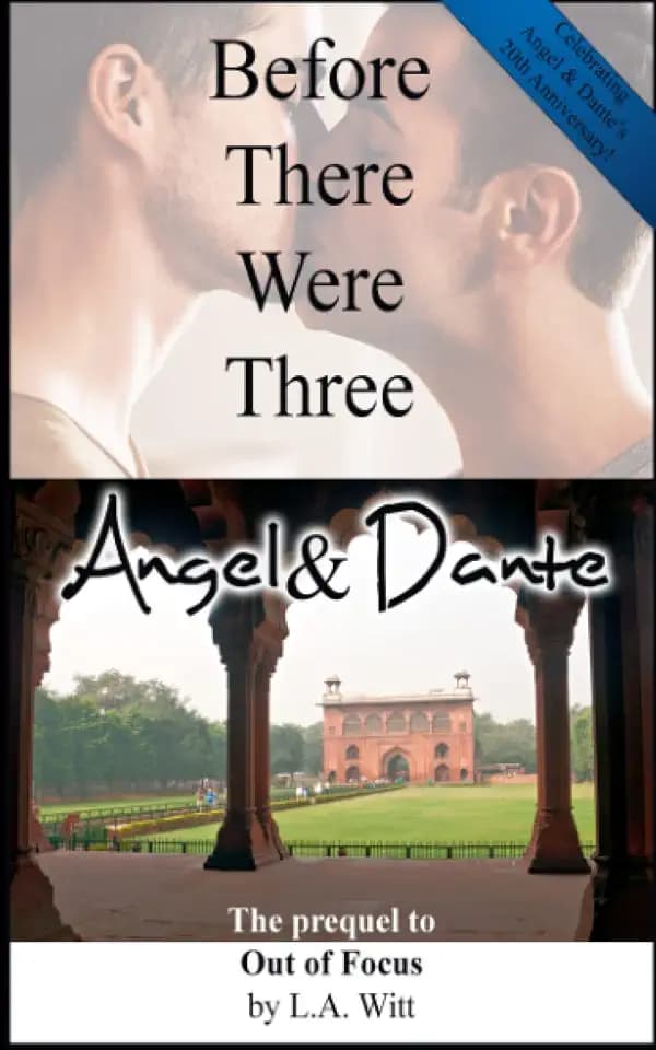 Before There Were Three: Angel & Dante: The Prequel to Out of Focus
