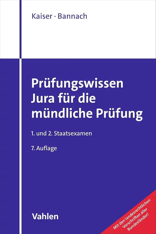 Prüfungswissen Jura für die mündliche Prüfung: 1. und 2. Staatsexamen