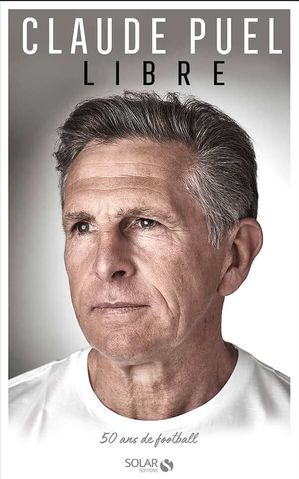 Claude Puel, Libre - 50 ans de football