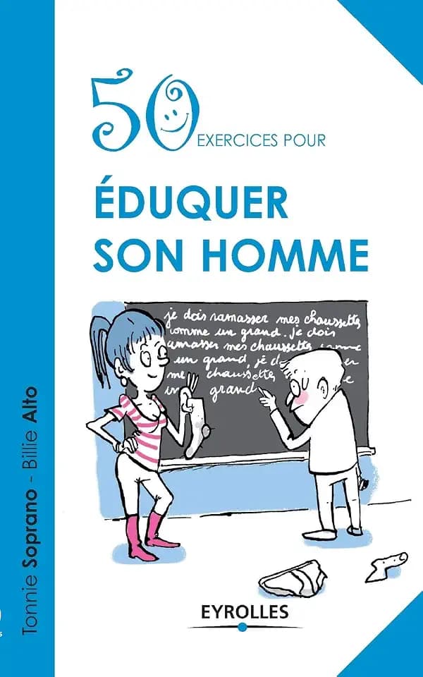 50 exercices pour éduquer son homme