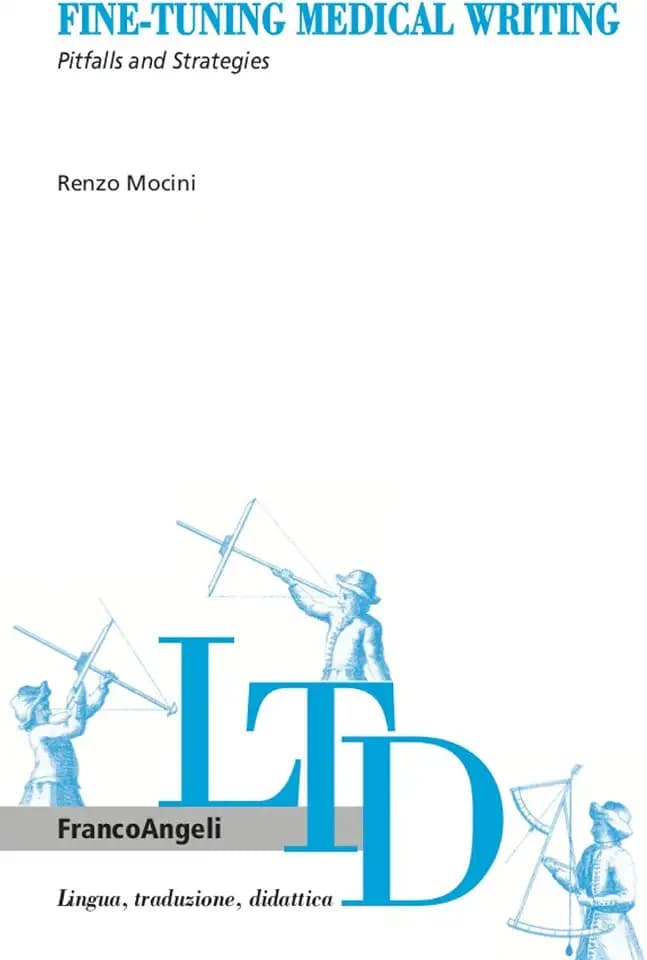 Fine-tuning medical writing. Pitfalls and strategies (Lingua, traduzione e didattica)