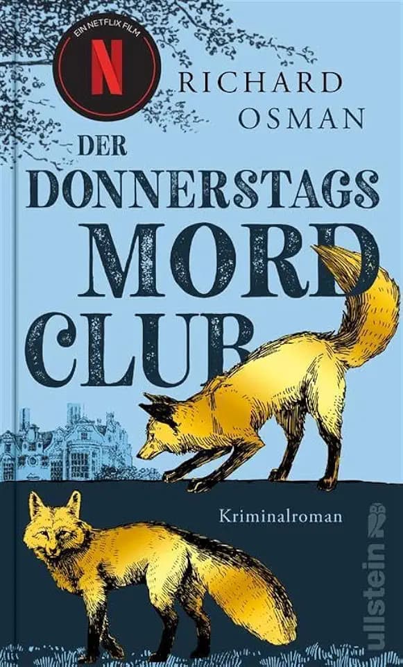 Der Donnerstagsmordclub: Kriminalroman | Das Buch zu "The Thursday Murder Club" bei Netflix (Die Mordclub-Serie, Band 1)