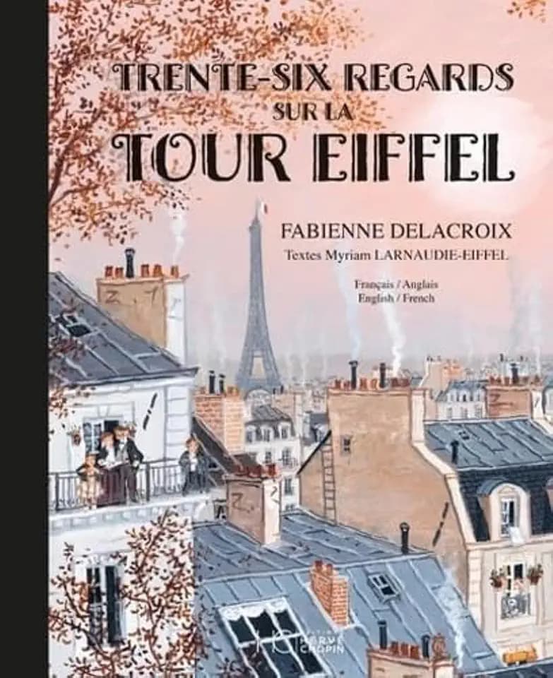 Trente-six regards sur la Tour Eiffel - Bilingue français anglais