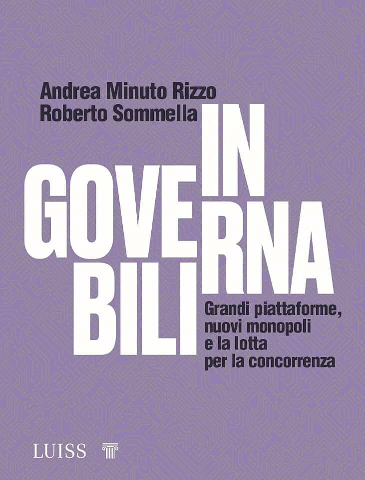 Ingovernabili. Grandi piattaforme, nuovi monopoli e la lotta per la concorrenza (Forward)