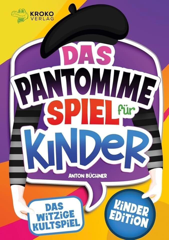 Das Pantomime Spiel für Kinder: Das witzige Kultspiel in der Kinder Edition