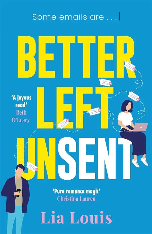 Better Left Unsent: Discover this hilarious and heartfelt romance