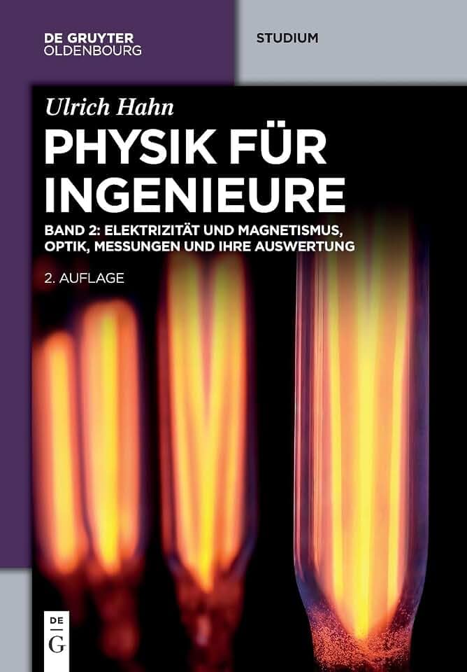 Elektrizität und Magnetismus, Optik, Messungen und ihre Auswertung (De Gruyter Studium)