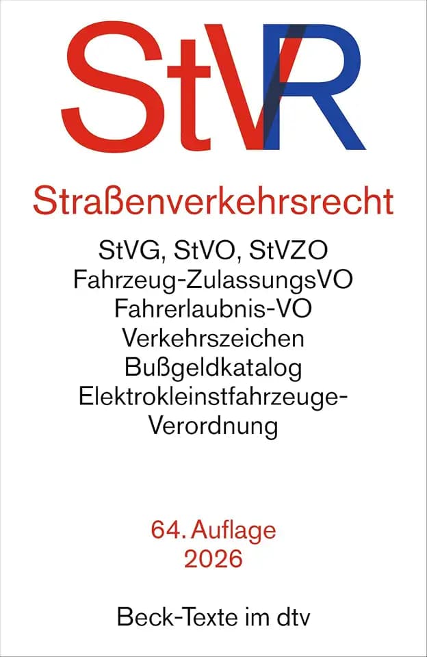 Straßenverkehrsrecht: Straßenverkehrsgesetz, Straßenverkehrs-Ordnung mit farbiger Wiedergabe der Verkehrszeichen, Straßenverkehrs-Zulassungs-Ordnung, ... und (Beck-Texte im dtv)