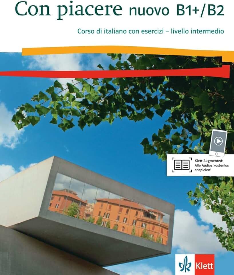 Con piacere nuovo B1+/B2: Italienisch. Kurs- und Übungsbuch mit Audios
