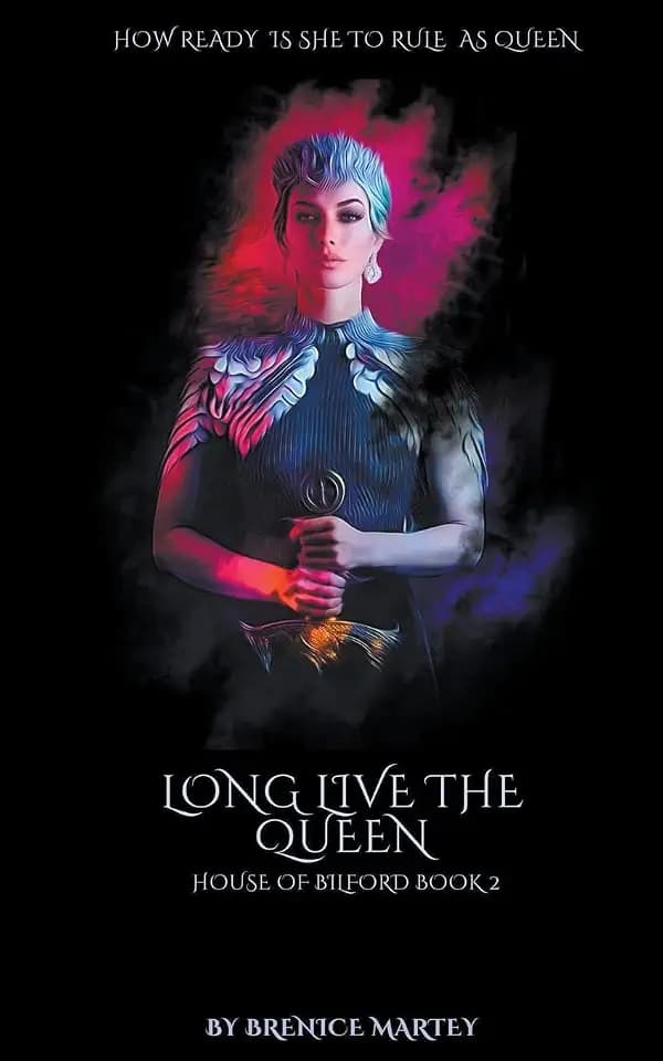 Long live the queen (House of Bilford Book 2)