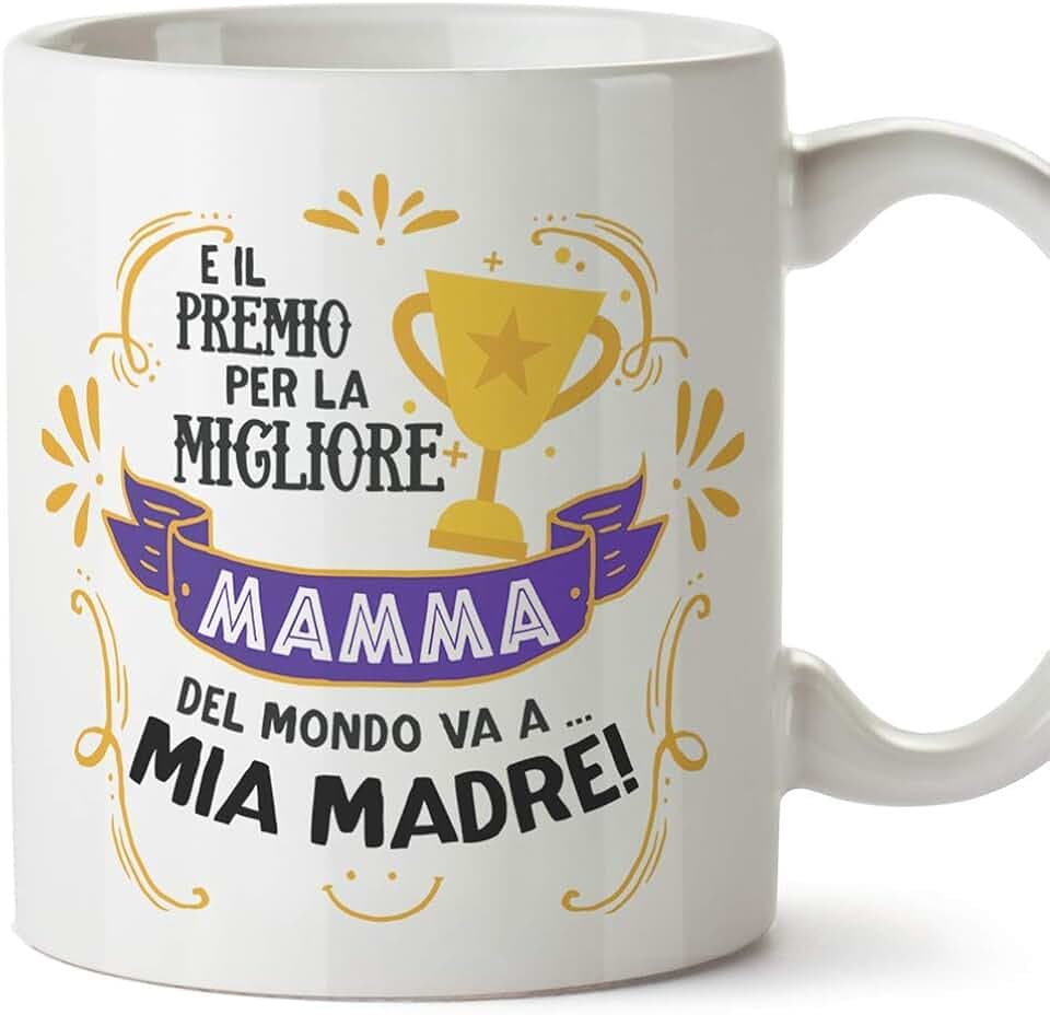 Mugffins Tazza Mamma - E Il Premio per la Migliore Madre del Mondo va a mia Mamma (Modello 1) - Idee Regali Originali Festa Della Mamma