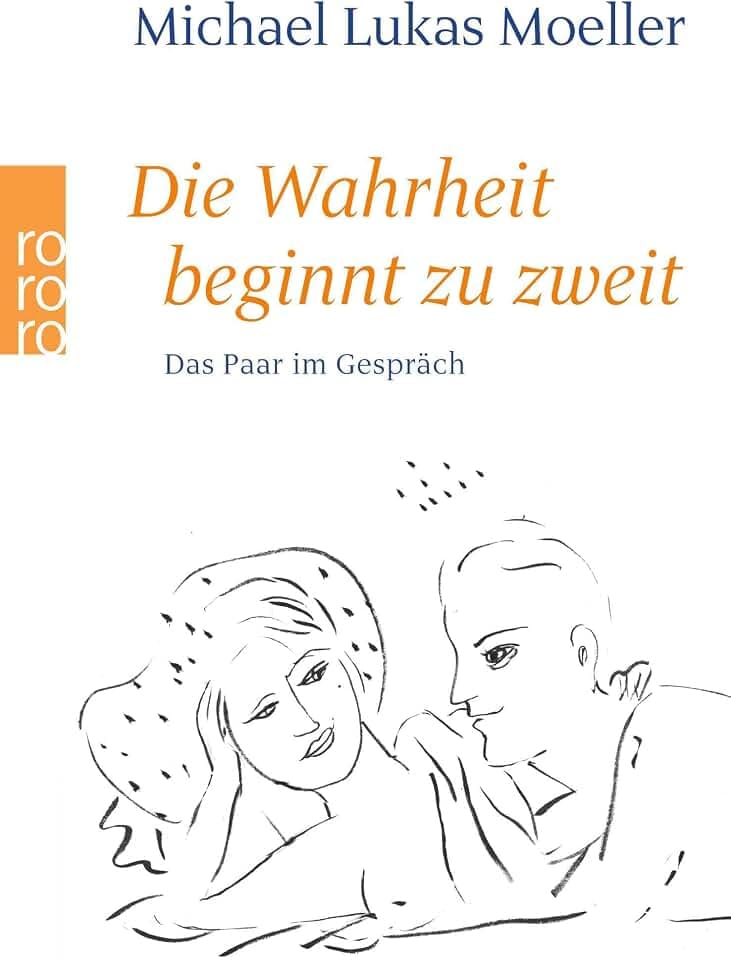 Die Wahrheit beginnt zu zweit: Das Paar im Gespräch