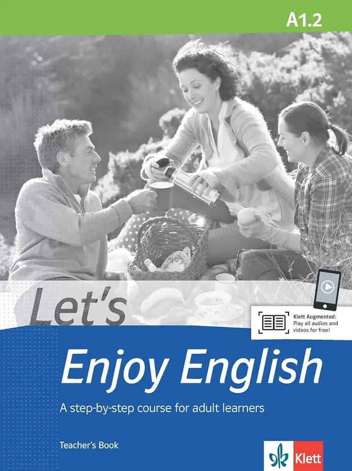 Let’s Enjoy English A1.2: A step-by-step course for adult learners. Teacher’s Book with audios and videos (Let's Enjoy English: A step-by-step course for adult learners)