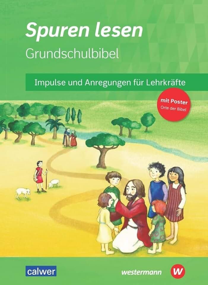 Spuren lesen - Ausgabe 2022 für die Grundschule: Handreichung zur Bibel