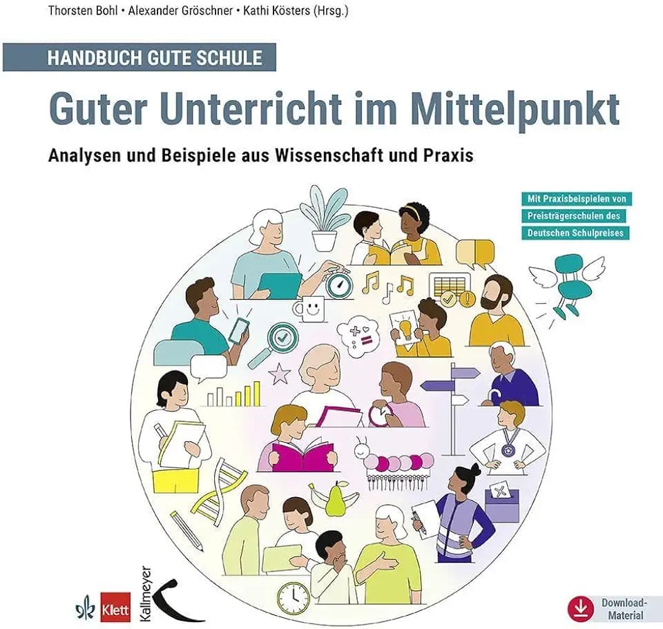 Handbuch Gute Schule: Guter Unterricht im Mittelpunkt: Analysen und Beispiele aus Wissenschaft und Praxis