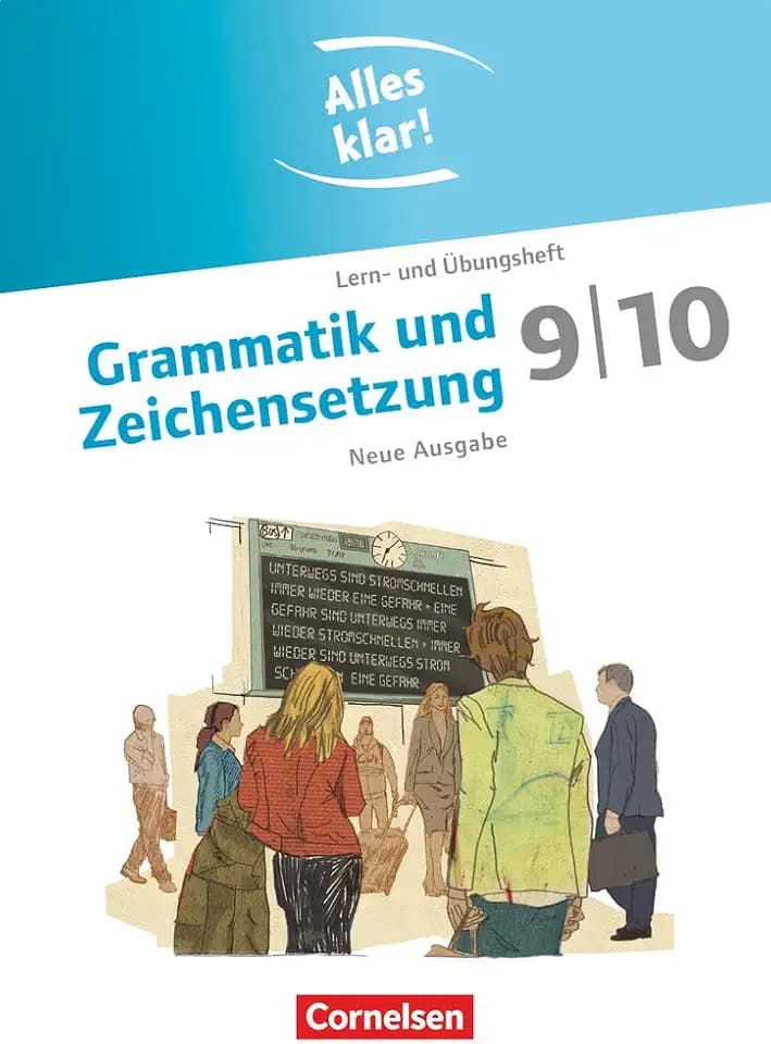 Alles klar! - Deutsch - Sekundarstufe I - 9./10. Schuljahr: Grammatik und Zeichensetzung - Lern- und Übungsheft mit beigelegtem Lösungsheft