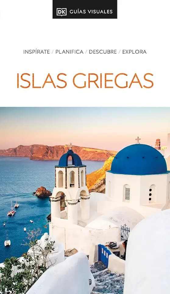 Islas Griegas (Guías Visuales): Inspirate, planifica, descubre, explora (Guías de viaje)