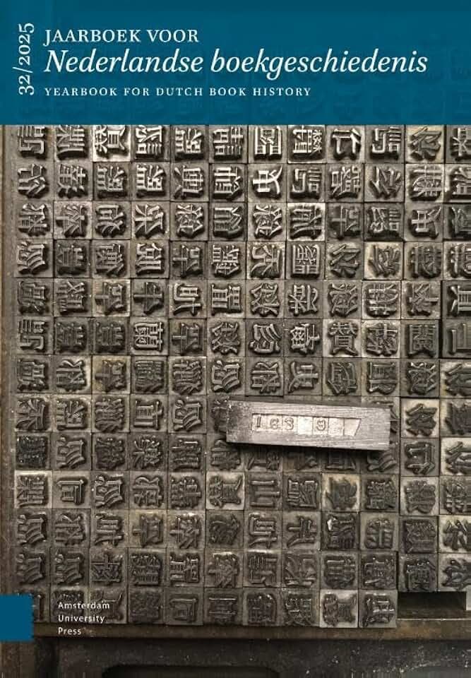 Grenzeloos boeken: Jaarboek voor Nederlandse boekgeschiedenis, volume 2025 (Jaarboek voor Nederlandse boekgeschiedenis / Yearbook for Dutch Book History)
