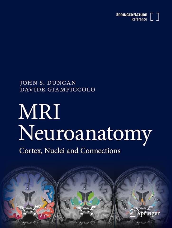 MRI Neuroanatomy: Cortex, Nuclei and Connections