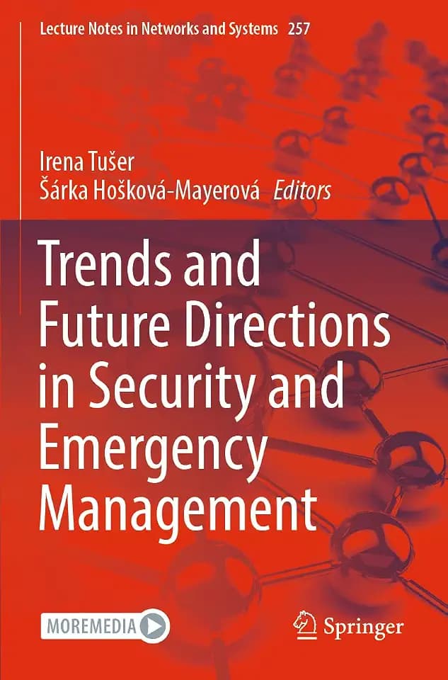 Trends and Future Directions in Security and Emergency Management (Lecture Notes in Networks and Systems, Band 257)