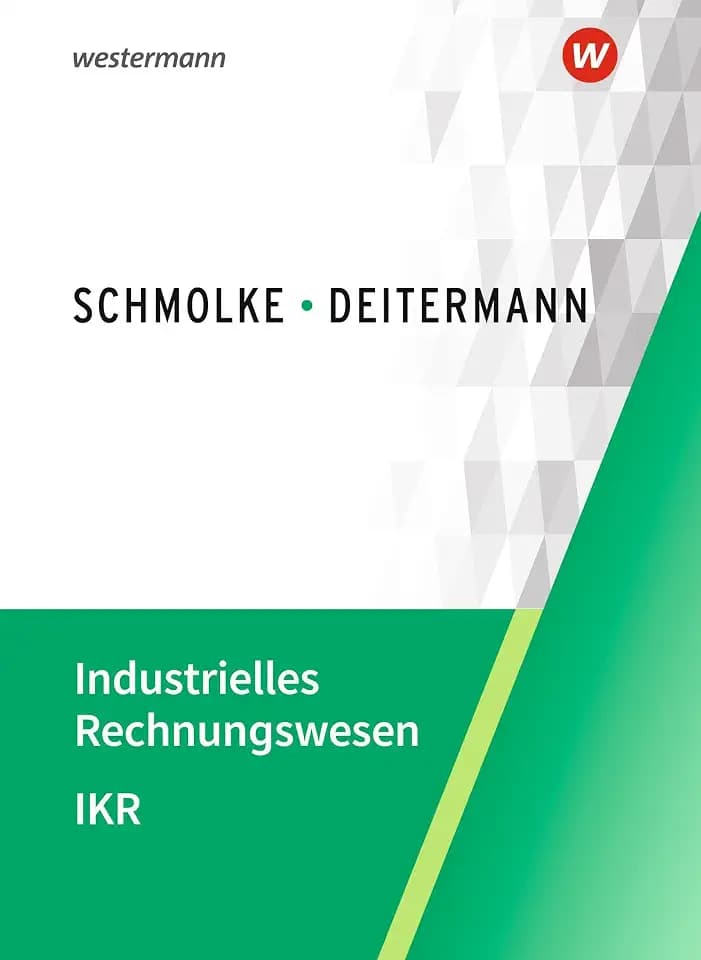 Industrielles Rechnungswesen - IKR: Schulbuch