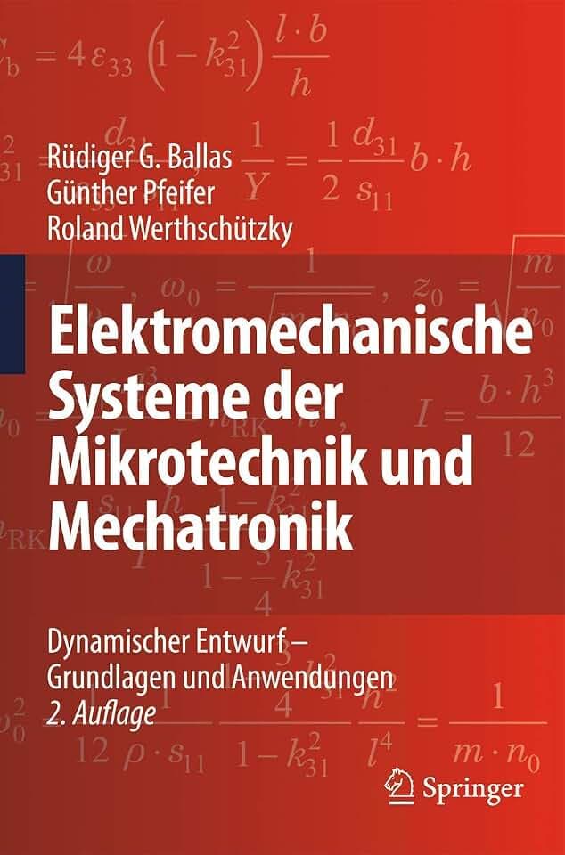 Elektromechanische Systeme der Mikrotechnik und Mechatronik: Dynamischer Entwurf - Grundlagen und Anwendungen