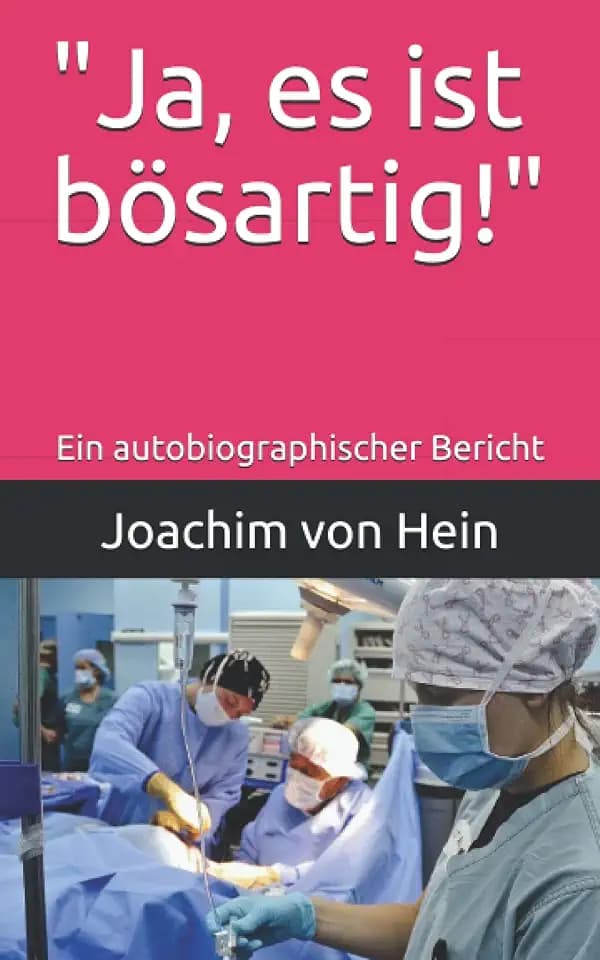 "Ja, es ist bösartig!": Ein autobiographischer Bericht, wie mich der Krebs in den ersten 101 Tagen komplett aus der Bahn geworfen und wieder neu auf die Gleise gestellt hat.