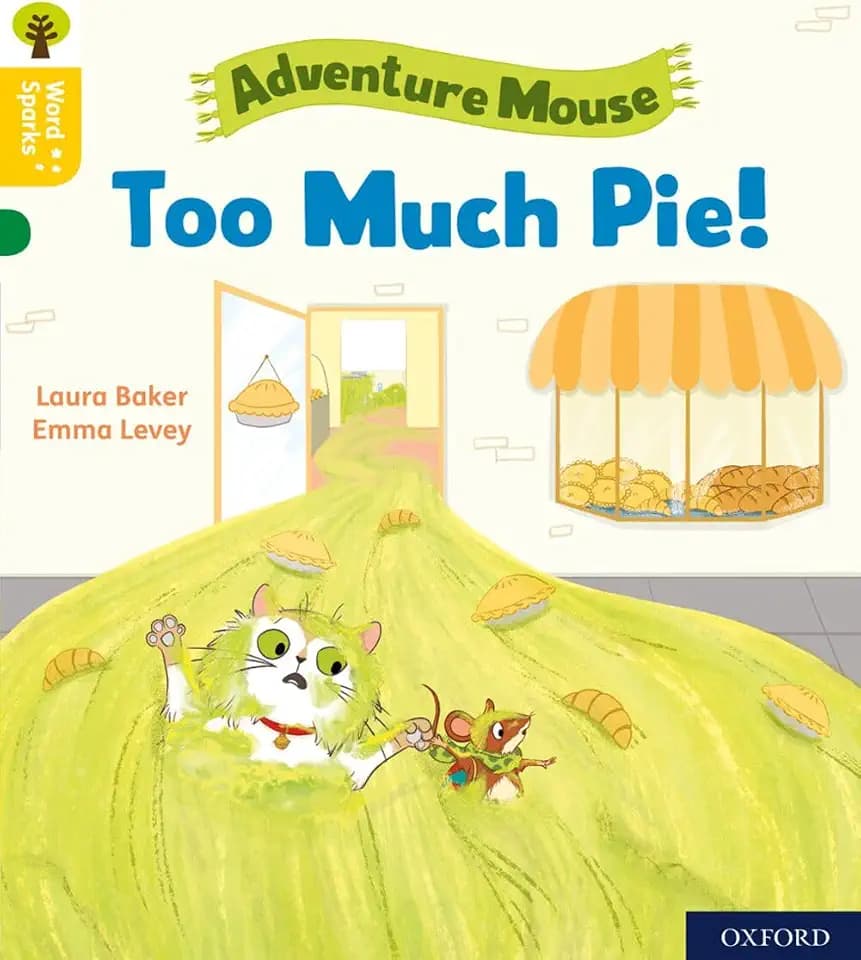 Oxford Reading Tree Word Sparks: Level 5: Too Much Pie!