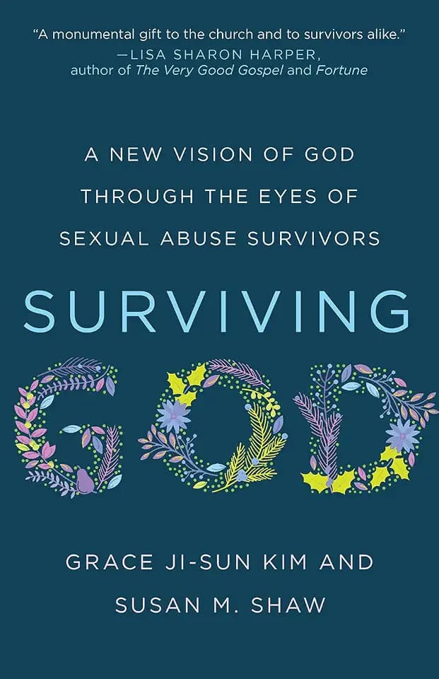 Surviving God: A New Vision of God through the Eyes of Sexual Abuse Survivors
