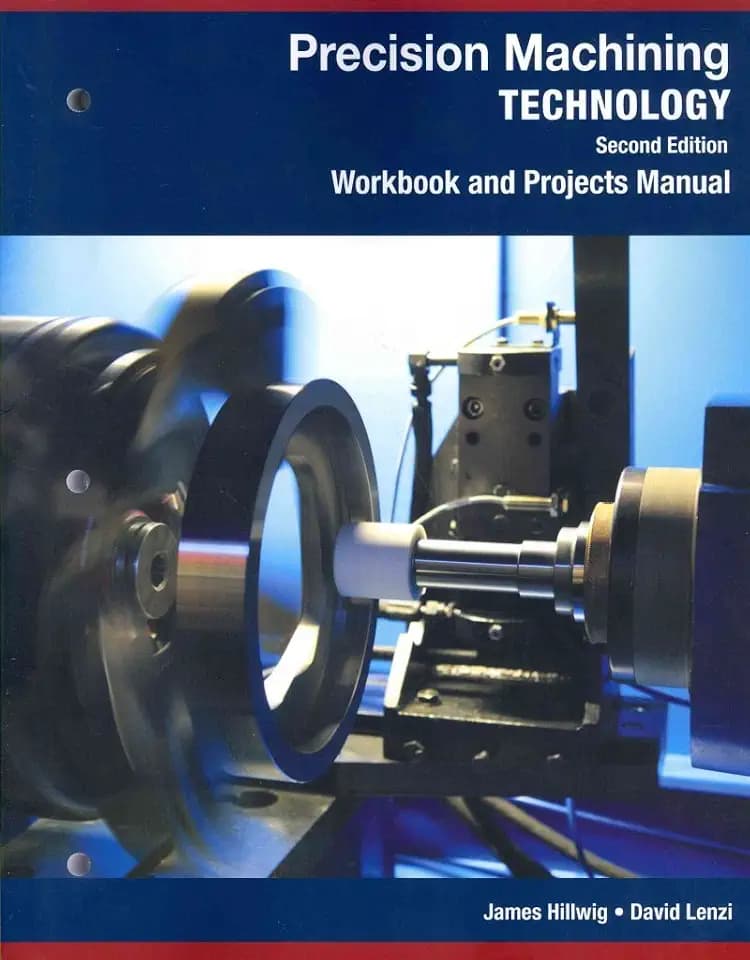 Workbook and Projects Manual for Hoffman/Hopewell/Janes' Precision Machining Technology, 2nd